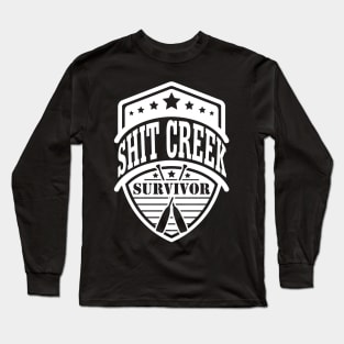 Shit Creek Survivor Badge Paddle Funny Long Sleeve T-Shirt